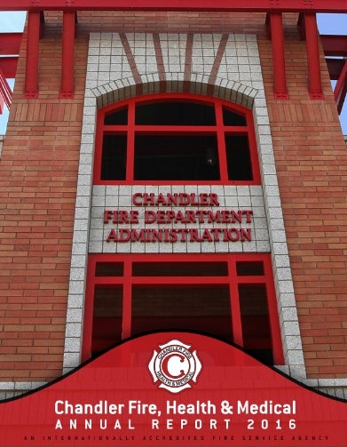 City of Chandler Fire Department Annual Report 2016