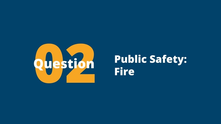 Question 2: Public Safety/Fire