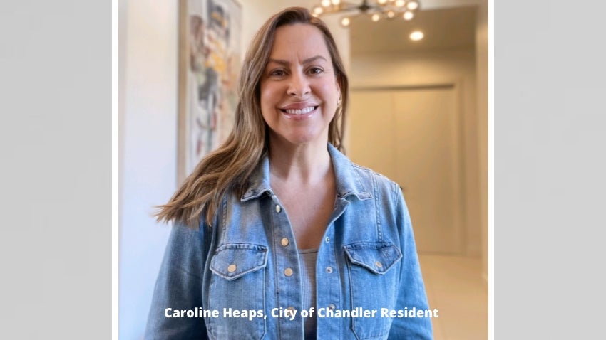 Caroline Heaps, City of Chandler Resident