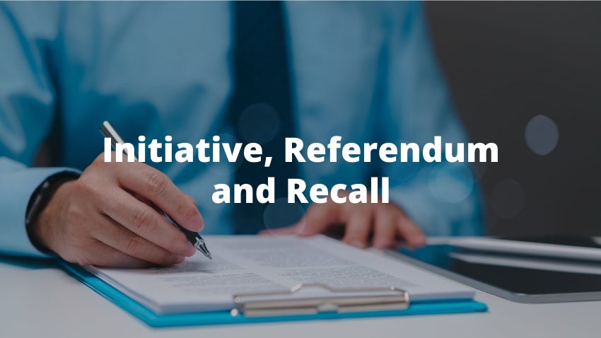 Initiative, Referendum, and Recall