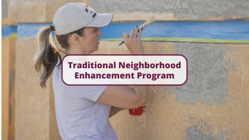 Traditional Neighborhood Enhancement Support Program