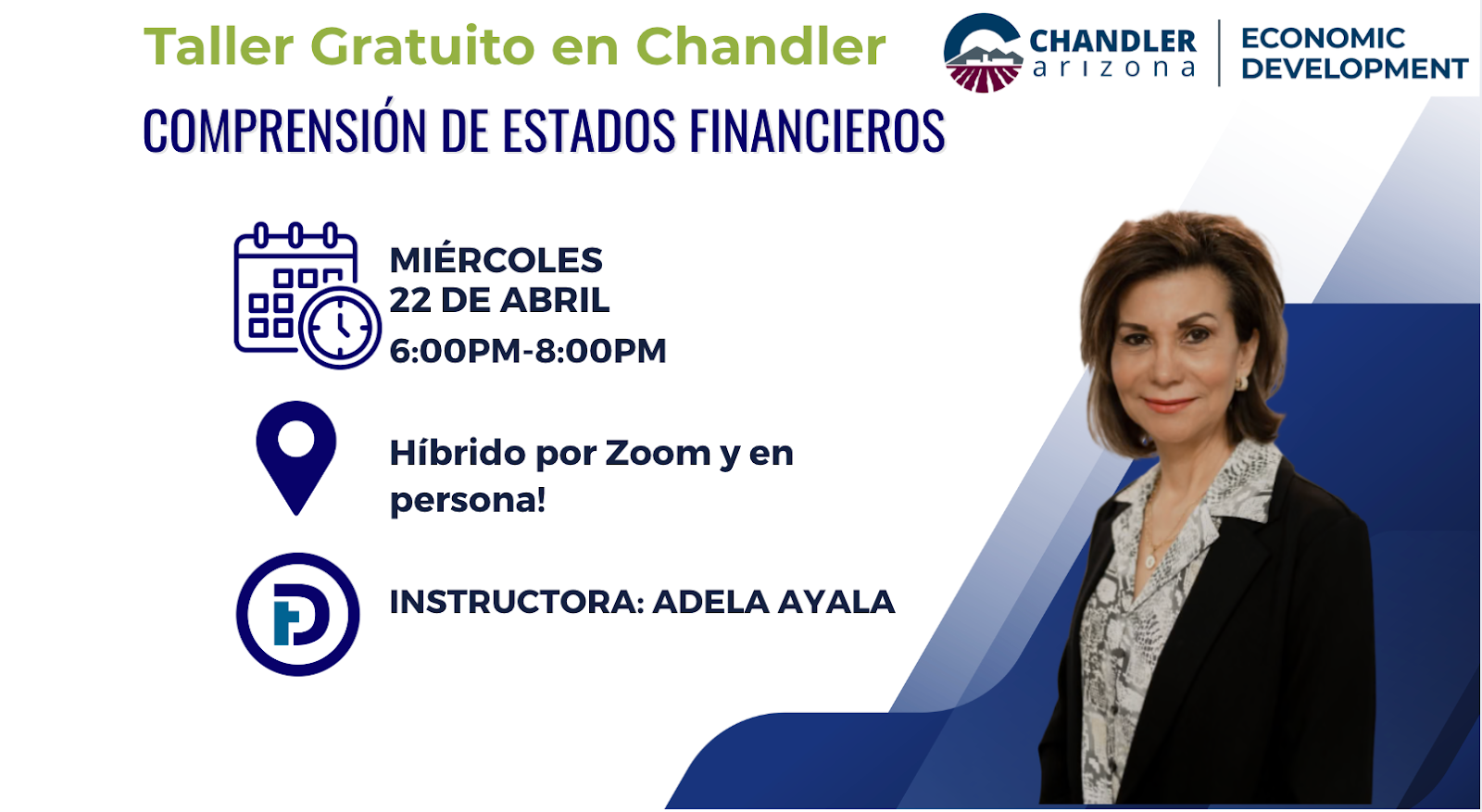 Taller Comprensión de Estados Financieros: Híbrido por Zoom y en persona | 6-8 p.m. | Instructora: Adela Ayala