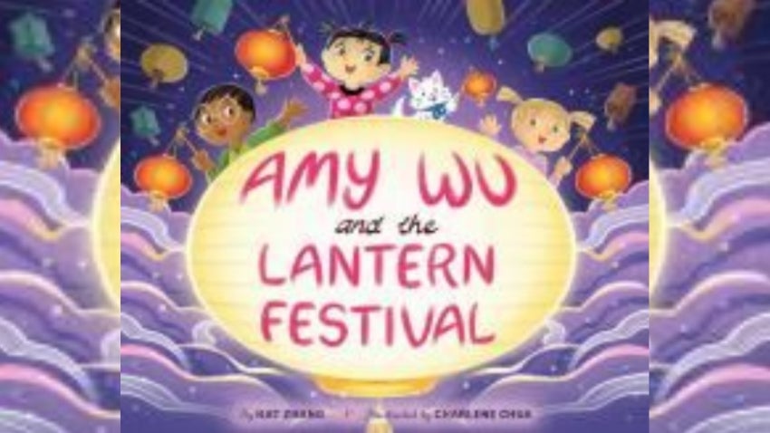 Storywalk: Amy Wu and the Lantern Festival by Kat Zhang