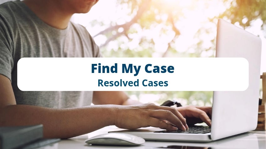 Find My Case: Resolved Cases