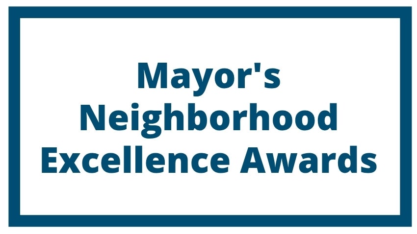 Mayor's Neighborhood Excellence Awards