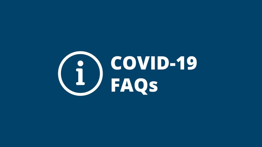COVID-19 FAQs