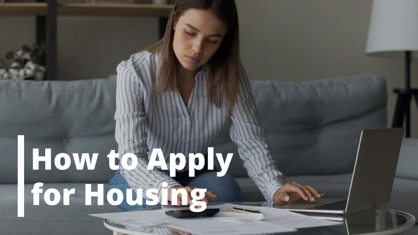How to Apply for Housing