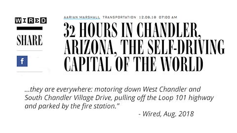 32 Hours in Chandler, Arizona the AV Capital of the World Wired Aug 2018