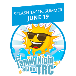 Family Night Splashtastic Summer