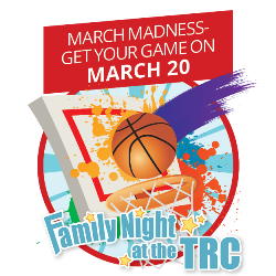 Family Night March Madness