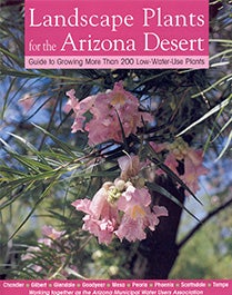 Landscape Plants for the Arizona Desert