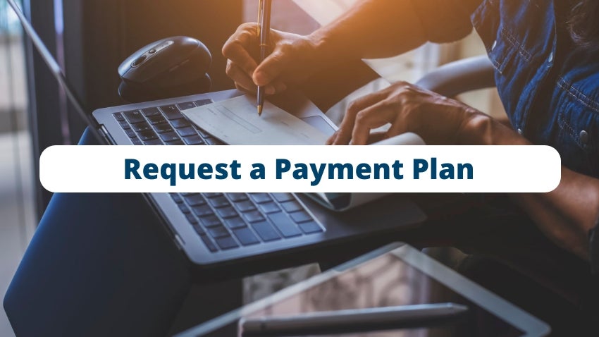 Request a Payment Plan