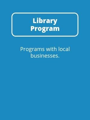 Library Program: Local Business