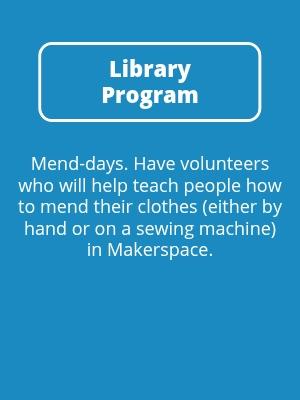 Library Program: Mend Days