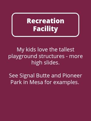 Recreation Facility: More Playground Structures