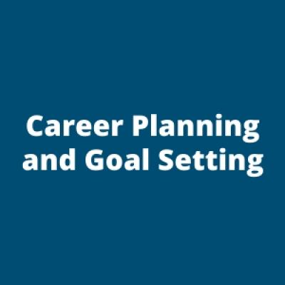Career Planning and Goal Settting