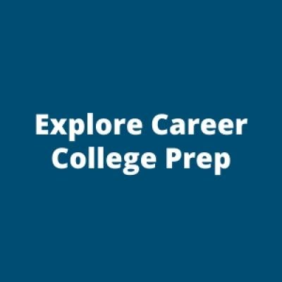 Explore Careers/College Prep  