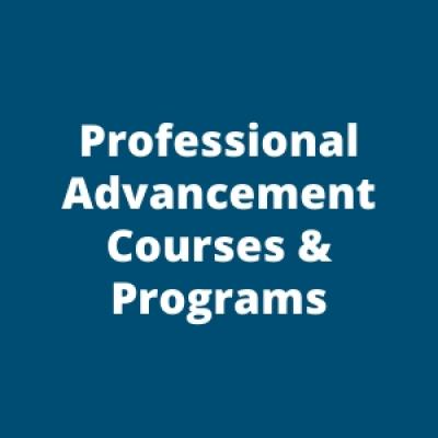 Professional Advancement Courses & Programs