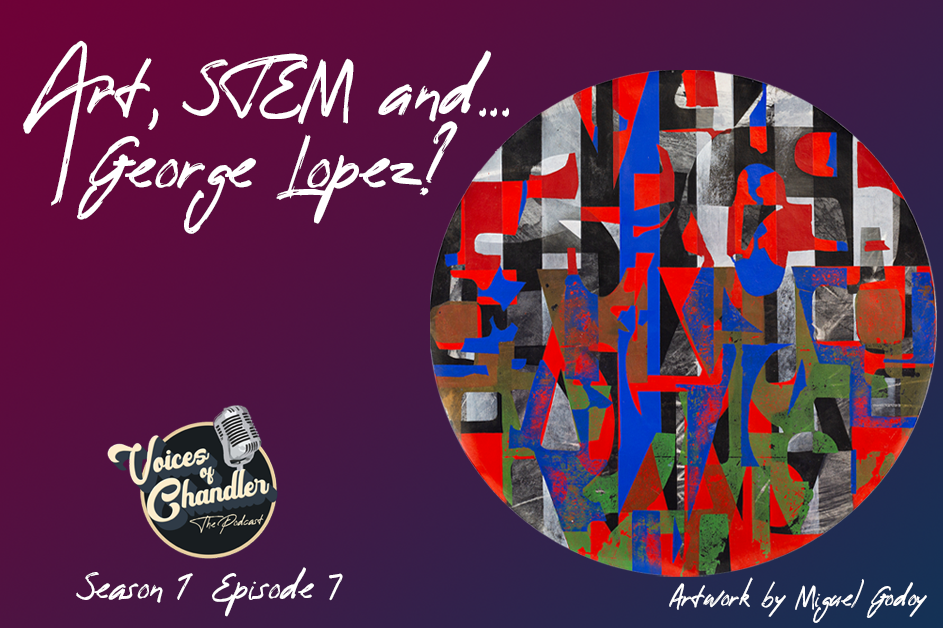 Art, STEM and…George Lopez?