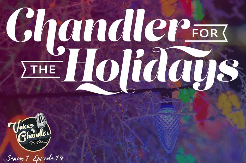 Chandler for the Holidays