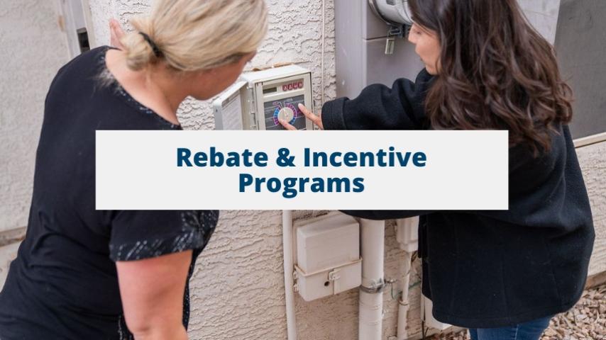 Rebate & Incentive Programs