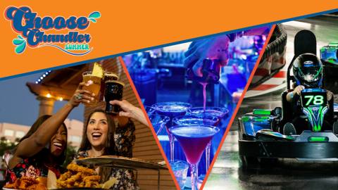 Collage of three images featuring women's toasting drinks, a closeup shot of a martini and a person driving a go kart with text "Choose Chandler Summer" in the left top corner