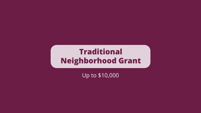 Traditional Neighborhood Grant